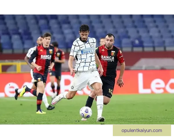 热那亚控球能力持续提升，近期表现稳健值得关注